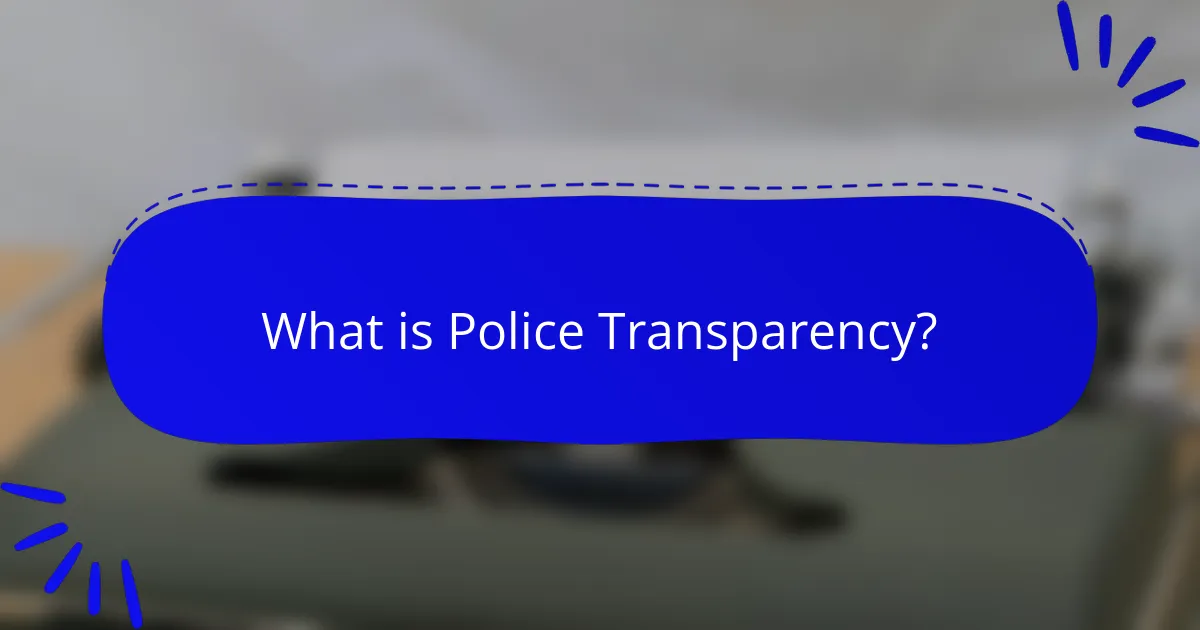 What is Police Transparency?